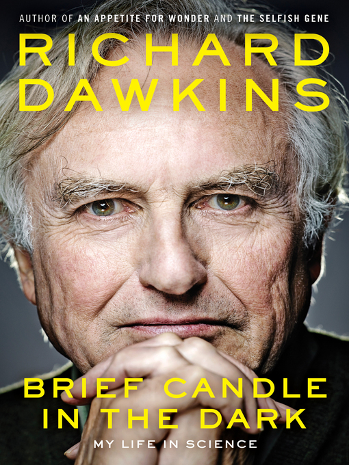 Détails du titre pour Brief Candle in the Dark par Richard Dawkins - Disponible